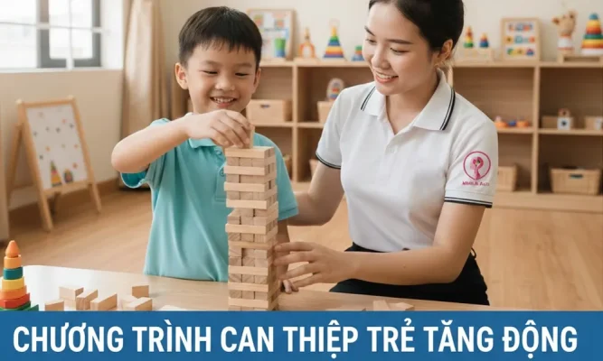 chương trình can thiệp trẻ tăng động giảm chú ý adhd