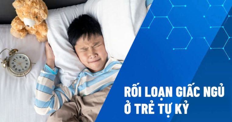 trẻ tự kỷ bị khó ngủ