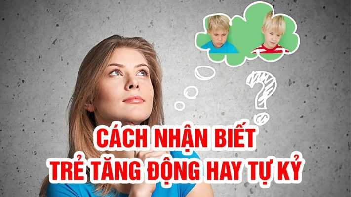 Phân biệt tăng động với tự kỷ